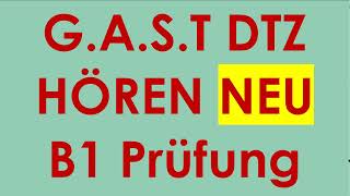 GAST DTZ B1 Hören Prüfung B1 Neu 2024 dtz dtzb1 dtzhören [upl. by Bathulda]