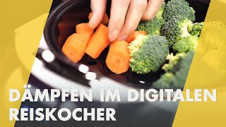 Dämpfen im Digitalen Reiskocher  wie geht das  Reishunger kocht [upl. by Adyan262]