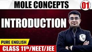 MOLE CONCEPT 01  Introduction  Chemistry  Pure English  Class 11thNEETJEE [upl. by Eniamej]