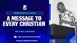 Every Christian must listen to this Charge  Be fruitful by Mr Paul Kunnang  ITICCR Conference [upl. by Cattima]