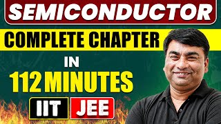 SEMICONDUCTOR in 112 Minutes  Full Chapter Revision  Class 12th JEE [upl. by Booze]