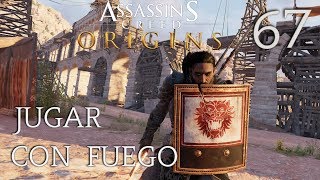 Assassins Creed Origins  Capitulo 67  Jugar Con Fuego [upl. by Nawtna]