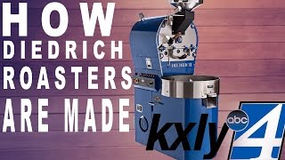 How Diedrich Roasters Are Made KXLY 4 [upl. by Fachanan]