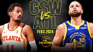 Golden State Warriors vs Atlanta Hawks Full Game Highlights  February 3 2024  FreeDawkins [upl. by Aurie458]