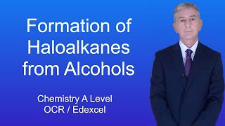 A Level Chemistry Revision quotFormation of Haloalkanes from Alcoholsquot [upl. by Colleen]