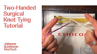 How to Tie a TwoHanded Surgical Knot for Wound Closures  JampJ MedTech [upl. by Atsahc]