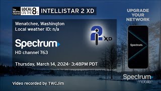 TWC IntelliSTAR 2 XD HD Wenatchee WA Mar 14 2024 348PM PDT [upl. by Hegyera]