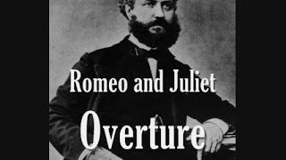 Gounod  Romeo and Juliet Overture [upl. by Aglo155]