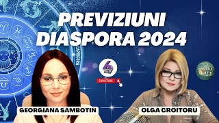 PREVIZIUNI DIASPORA 2024 PARTEA 1  CU GEORGIANA SÂMBOTIN  PUTERILE SECRETE [upl. by Daffodil]