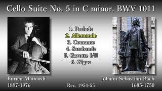 Bach Cello Suite No 5 Mainardi 195455 バッハ 無伴奏チェロ組曲第5番 マイナルディ [upl. by Rafa]