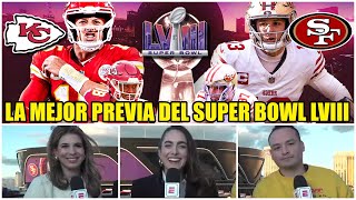 SUPER BOWL Chiefs vs 49ers La PREVIA con TODO lo que tienes que saber antes del juego  NFL [upl. by Okimuk]