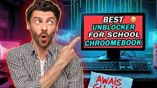 Best PROXY For School Chroomebook 2024 Best Unblocker For School [upl. by Recha]