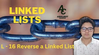 L  16 Reverse a Linked List  Linked Lists  C  Java [upl. by Garold]