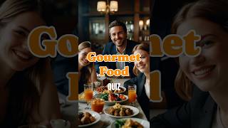 QUIZ  Do You Have What It Takes to Be a Gourmet Pro [upl. by Necila]