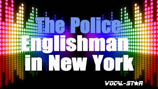 The Police  Englishman In New York Karaoke Version with Lyrics HD VocalStar Karaoke [upl. by Gaspar]