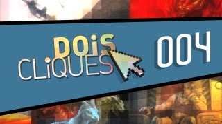 Dois Cliques 004  Melhores apps e jogos do Baixaki da Semana [upl. by Michelsen]