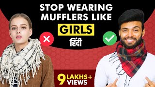 Stop Wearing Mufflers Like Girls  How to Tie Muffler Men  Be Ghent  RishiAroraa [upl. by Ateekram]