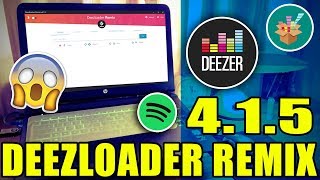 Deezloader Remix 415  NUEVA VERSIÓN  pc  2018 ✔ [upl. by Omari101]