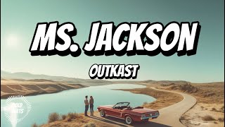 Outkast  Ms Jackson Lyrics Video  Hip Hop Classic [upl. by Saoj806]