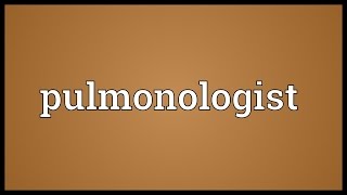 Pulmonologist Meaning [upl. by Silver]