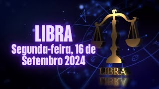 LIBRA ♎️ SEGUNDAFEIRA 16 de SETEMBRO de 2024♎️ ❤️️❤️️ Horóscopo [upl. by Antonin996]