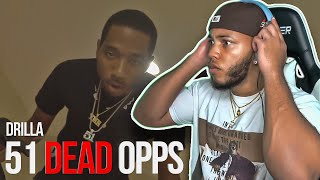 Drilla  quot51 DEAD OPPSquot REACTION [upl. by Kirkpatrick]