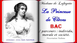 Madame de Lafayette La Princesse de Clèves  parcours  individu morale et société [upl. by Hanleigh]