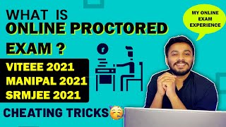 WHAT IS ONLINE PROCTORED EXAM🤔  CHEATING POSSIBLE   REMOTE PROCTOR EXAM 2021  VITEEE MET SRMJEE [upl. by Ocsirf120]