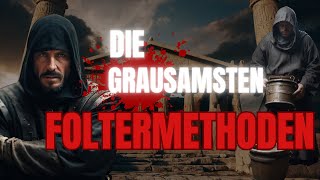 Die grausamsten Foltermethoden [upl. by Llireva402]