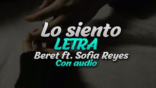 Beret  Lo siento ft Sofia Reyes 💔 LETRA CON AUDIO [upl. by Shaikh676]