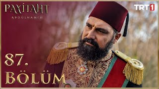 Payitaht Abdülhamid 87 Bölüm HD [upl. by Nil]