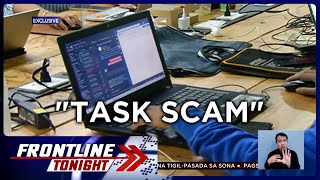 Task scam bagong online modus na nagsisimula sa alok na parttime job  Frontline Tonight [upl. by Christoffer]