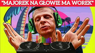 Major Suchodolski  Majorek Na Głowie Ma Worek Piosenka 🎶🎵 [upl. by Hogg]