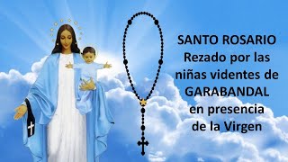 Santo Rosario rezado por las niñas videntes de Garabandal en éxtasis en presencia de la Virgen María [upl. by Raycher]