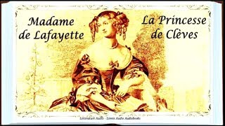 Madame de Lafayette  la Princesse de Clèves Résumé Analyse individu morale et société [upl. by Yenruoj]