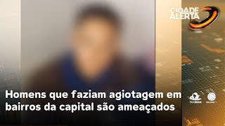 Homens que faziam agiotagem em bairros de Fortaleza são ameaçados por faccionados  Cidade Alerta CE [upl. by Crissie104]