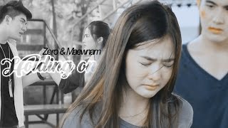 ►Zero amp Maewnam│Holding on ThaiDrama 1 [upl. by Ahsead]