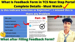 🔴P34Latest What Is Feedback Form in TCS Next Step Portal  Is this Indicate Selection or Rejection [upl. by Llemmart568]