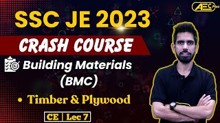 SSC JE Crash Course 2023  Timber amp Plywood Building MaterialsBMC  Civil EngineeringCE  Lec 7 [upl. by Meingolda80]