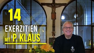 Rosenkränzlein des Göttlichen Willens  Exerzitien 14 P Klaus Holzer CP [upl. by Nemhauser]