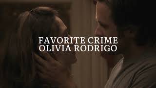 favorite crime olivia rodrigo — edit audio [upl. by Leese250]