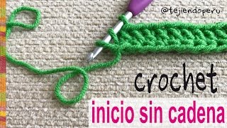 Cómo empezar el tejido a crochet ¡SIN CADENA DE INICIO  Tejiendo Perú [upl. by Landahl]