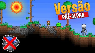 CONHECE a VERSÃO PRÉALPHA do TERRARIA [upl. by Portugal]