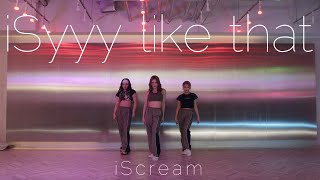 iScream 「iSyyy like that」Performance Video [upl. by Llenil]