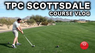 TPC SCOTTSDALE COURSE VLOG PART 1 [upl. by Frum]