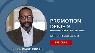 Promotion Denied Part 1 The Allegations [upl. by Aihselef]