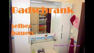 Spiegelschrank fürs Bad selber bauen  Frau W Niemand [upl. by Treacy158]