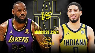 Los Angeles Lakers vs Indiana Pacers Full Game Highlights  March 29 2024  FreeDawkins [upl. by Eduino573]