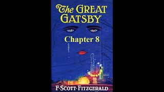 The Great Gatsby Chapter 8  Audiobook [upl. by Erhard491]