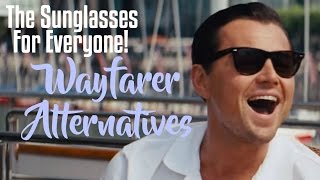 The Sunglasses For Everyone WAYFARER ALTERNATIVES [upl. by Reywas]